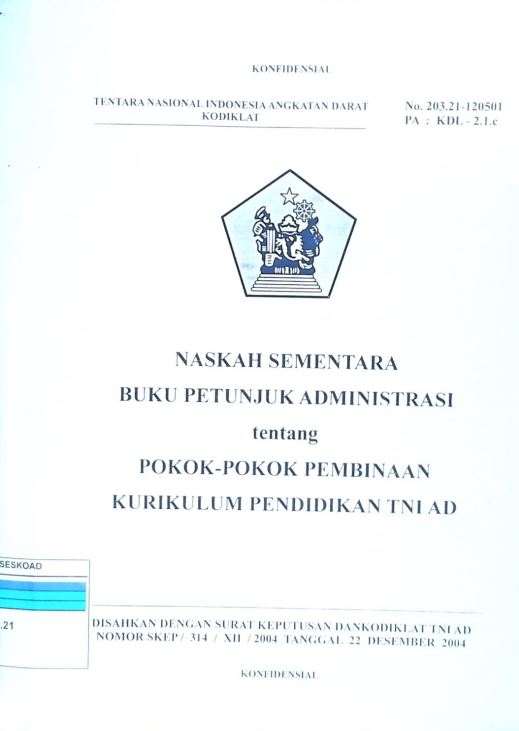 Naskah Sementara Buku Petunjuk Administrasi Pokok-Pokok Pembinaan Kurikulum Pendidikan Tni Ad